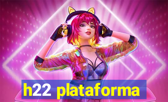 h22 plataforma